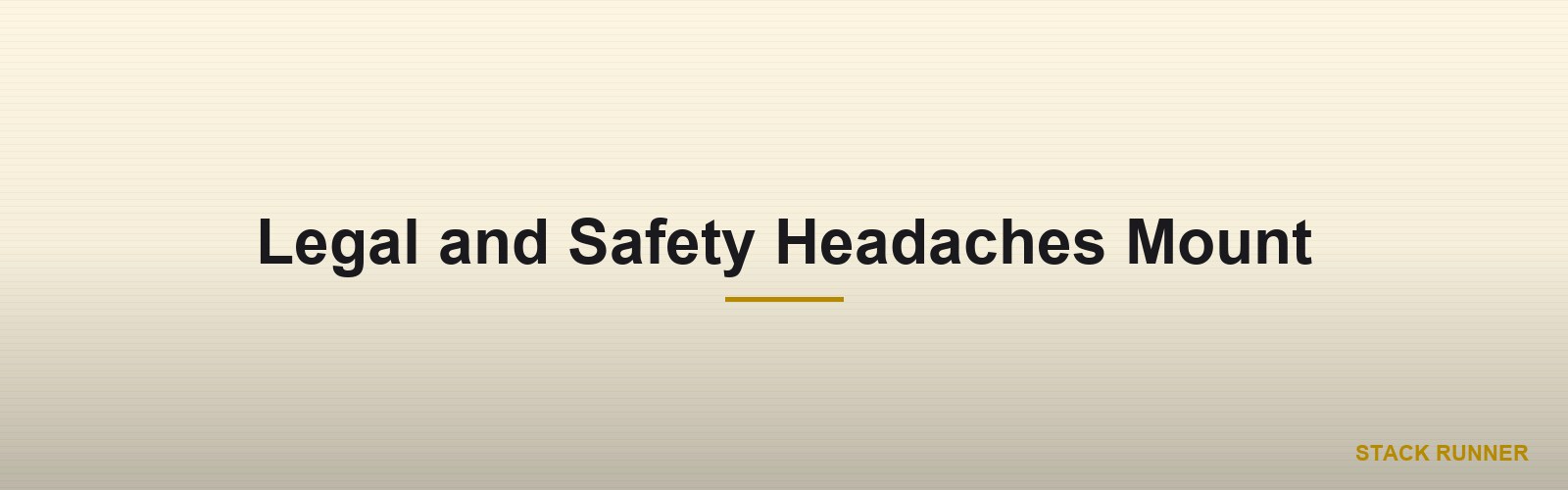 Legal and Safety Headaches Mount